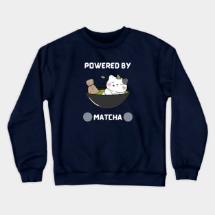 Powered by matcha Crewneck Sweatshirt